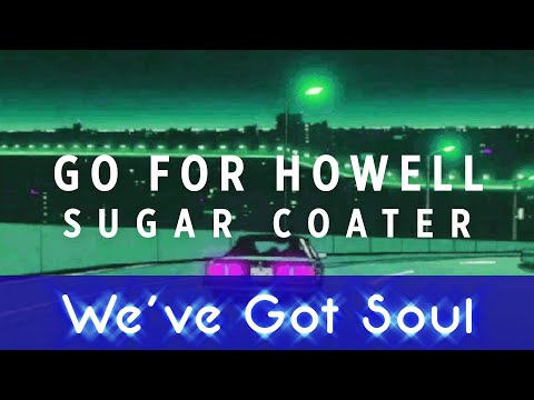 Go For Howell - Sugar Coater
