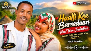 Download lagu Haalli Kee Bareedaan β€οΈ | Abdii Ibraahim | New Oromo Music 2026 π₯ mp3 Download lagu Haalli Kee Bareedaan β€οΈ | Abdii Ibraahim | New Oromo Music 2026 π₯ mp3