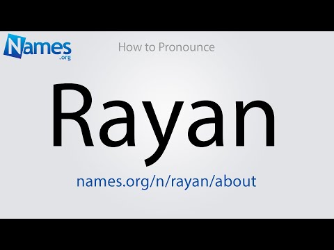 How to Pronounce Rayan