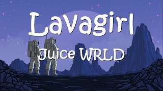Juice WRLD - Lavagirl (Lyrics)