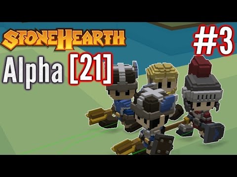 Stonehearth Alpha [21] | Part 3 |Mistakes Everywhere!! | Stonehearth Gameplay
