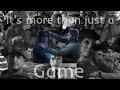 More Than A Game It S Just A Game