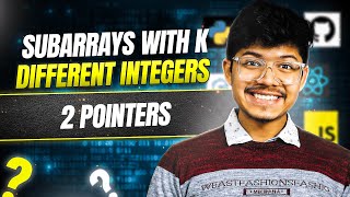 YouTube video '992. Subarrays with K Different Integers | Sliding Window | 2 Pointers | FAANG'