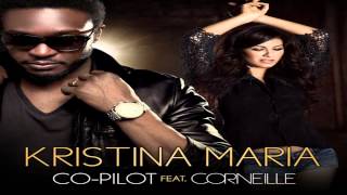Kristina Maria ft. Corneille - Co-Pilot (qualité HD)