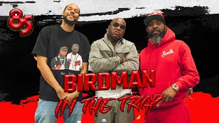 BIRDMAN IN THE TRAP | The 85 SOUTH SHOW PODCAST | 09.08.23