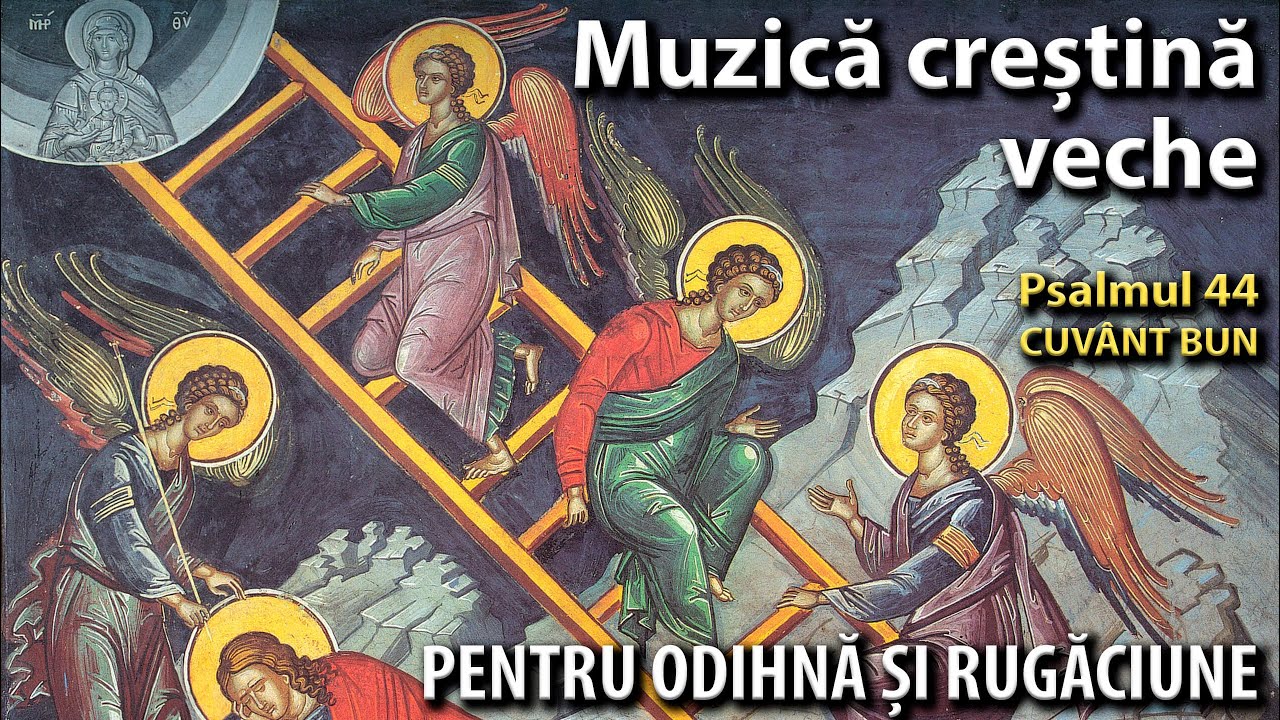 Psalmul 44 Muzică creștină veche Pentru rugăciune, studiu, odihnă, somn|3Daudio