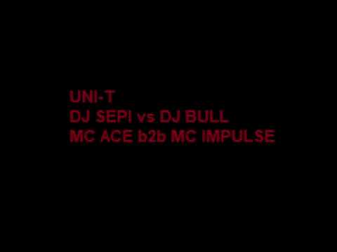 UNI-T 16/11/18 DJ SEPI DJ BULL MC ACE MC IMPULSE