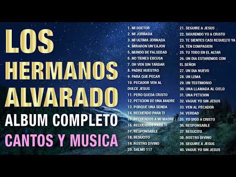 Los Hermanos Alvarado :Cantos y Musica Con Los Hermanos Alvarado Vol. 2
