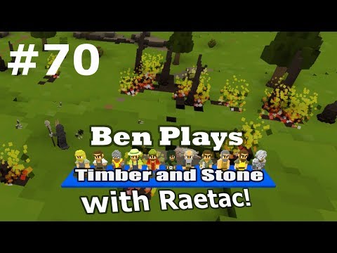 Timber and Stone #70 - Necromancer Battle! (with RaetacRages)