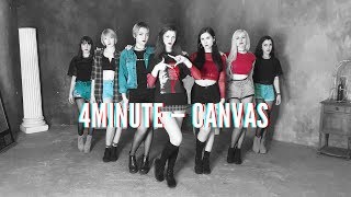 4MINUTE (포미닛) - Canvas dance cover by Divine