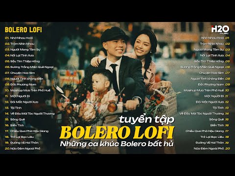 LK Ca Nhạc Bolero Chill Trữ Tình MỚI NHẤT HAY NHẤT HIỆN NAY ♬ Tuyệt Phẩm Nhạc Vàng Xưa Toàn Bài Hay
