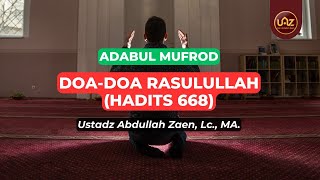 Download lagu Doa-Doa Rasullah (Hadits 668) - Ustadz Abdullah Zaen., Lc., MA. mp3 Download lagu Doa-Doa Rasullah (Hadits 668) - Ustadz Abdullah Zaen., Lc., MA. mp3