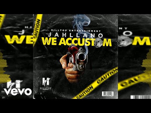 Jahllano - We Accustom (Official Audio)