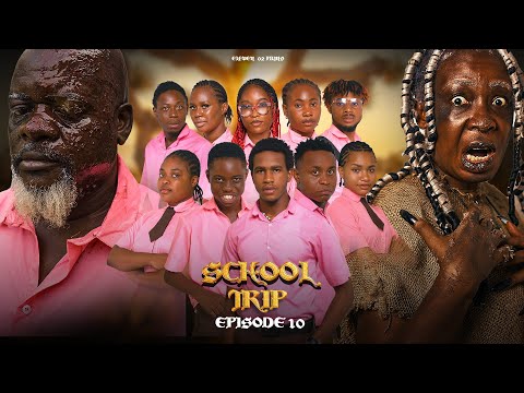 SCHOOL TRIP Episode 10 | ONE WAY OUT | High School Drama Series | Latest Nollywood Movie 2024