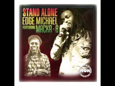 EDGE MICHAEL feat. MACKA B. "Stand Alone"