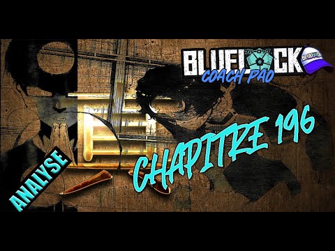 BLUE LOCK 196, BLUE LOCK SE LÂCHE ! IL N'Y A QUE LA VÉRITÉ QUI BLESSE !
