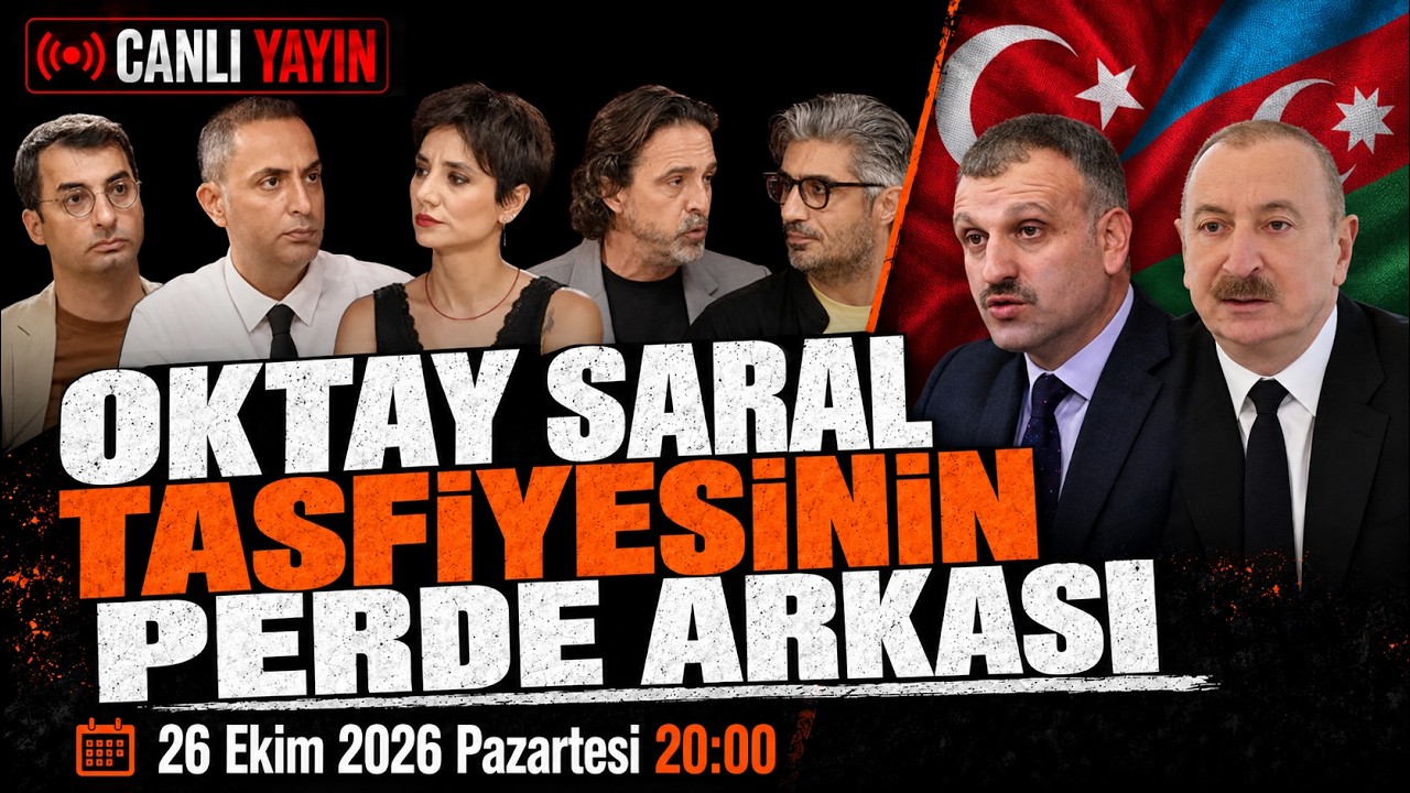 OKTAY SARAL TASFİYESİNİN PERDE ARKASI | Canlı | 26 Ekim Pazartesi 20:00