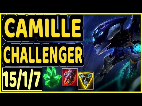 CAMILLE - 15/1/7 KDA TOP CHALLENGER GAMEPLAY - EUW