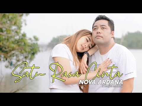 Satu Rasa Cinta - Bajol Ndanu X Nova Ardana (Official Music Video)