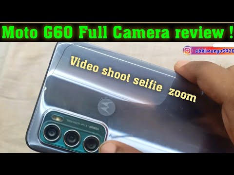 Moto g60 camera review with samples video photos slomo and selfies