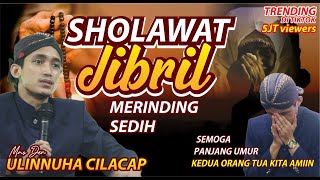 Download lagu SHOLAWAT TRENDING TIKTOK SHOLAWAT JIBRIL ULINNUHA mp3