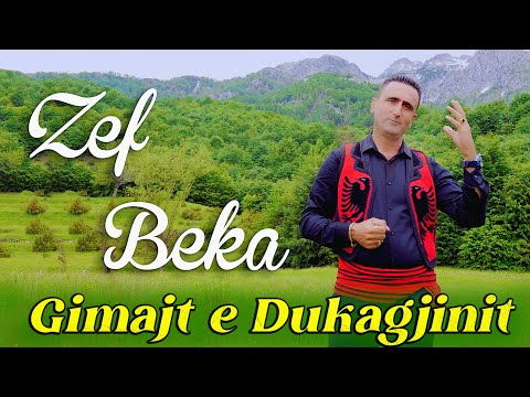 Zef Beka -  Gimajt e Dukagjinit  - Fenix/Production (Official Video)