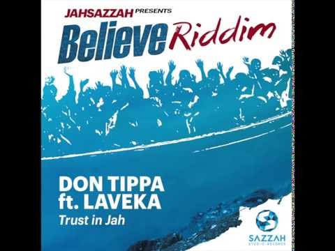 DON TIPPA ft. LAVEKA - TRUST IN JAH  [Prod.Jah Sazzah]