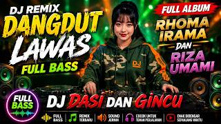 Download lagu DJ REMIX DANGDUT LAWAS FULL BASS ||  DJ DASI DAN GINCU || FULL ALBUM RHOMA IRAMA DAN RIZA UMAMI mp3