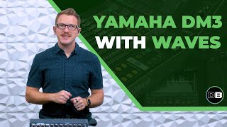Video thumbnail for Yamaha DM3 + Waves SuperRack Performer by Drew Brashler