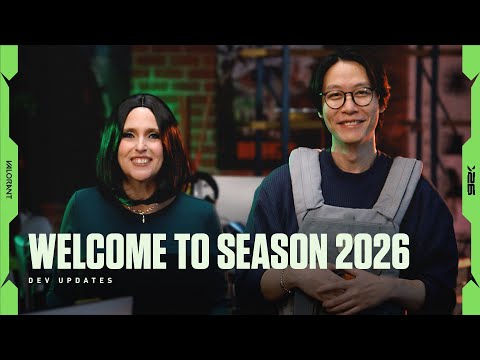 Welcome to Season 2026 // Dev Updates - VALORANT