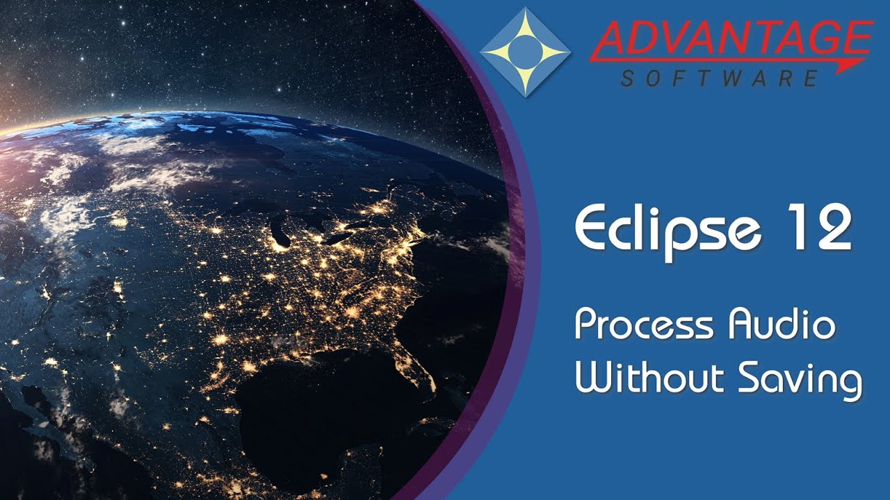Eclipse 12 - Process Audio Without Saving