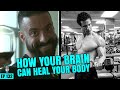 How Your Brain 🧠 Helps HEAL Your Body ft. Anthony DiClementi | SBD Ep 132