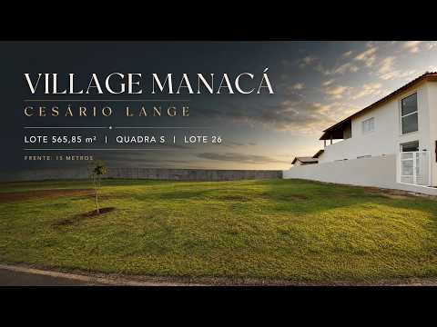 Lote Exclusivo no Village Manacá em Cesário Lange | 565,85 m² – Quadra S, Lote 26