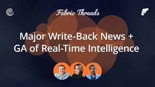 Major Write-Back News + GA of Real-Time Intelligence