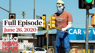 PBS NewsHour full episode, June 26, 2020