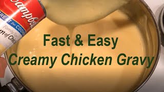 Creamy Chicken Gravy Recipe - Campbell’s Cream of Chicken Soup