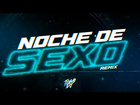 NOCHE DE SEXO (REMIX) | TOMI DJ