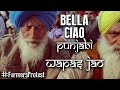 Bella Ciao Punjabi Wapas Jao