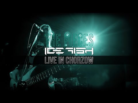 ICEFISH "The Pieces" (Live in Chorzów)
