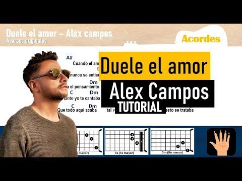 Duele El Amor - Alex Campos