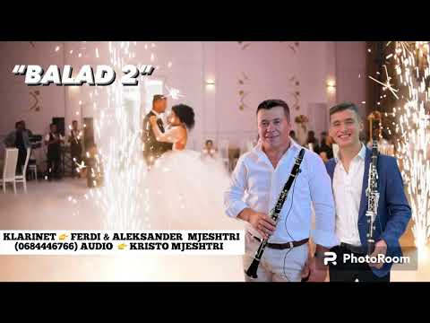 FERDI & ALEKSANDER MJESHTRI - BALAD 2 (OFFICIAL AUDIO)