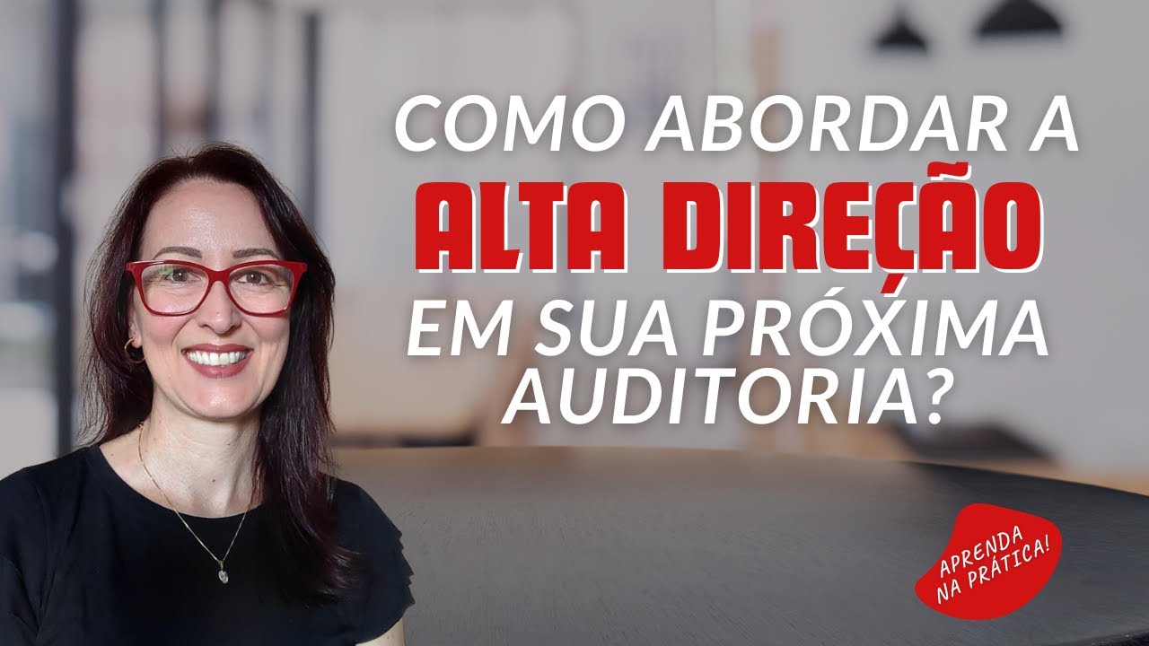 Como auditar a Alta Direção | EP. 0195