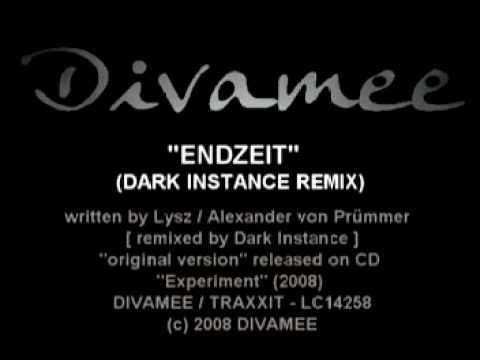 Divamee  -  Endzeit  (Dark Instance Remix)