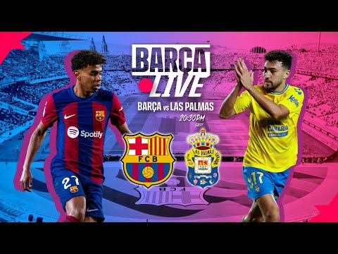 🔴 BARÇA LIVE | FC BARCELONA vs LAS PALMAS | LA LIGA 23/24  ⚽