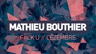 Mathieu Bouthier - Cezembre (Radio Edit HQ)