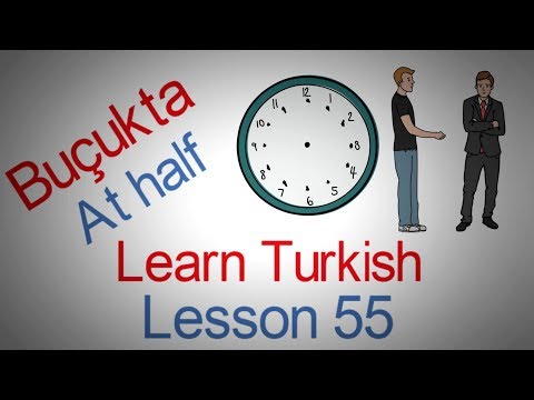 Learn Turkish Lesson 55 - At what time? (Half past)
