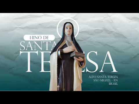 Hino Oficial De Santa Teresa De Ávila - Capela…