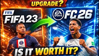 FC 26 VS FIFA 23 - Is It Worth Upgrading?