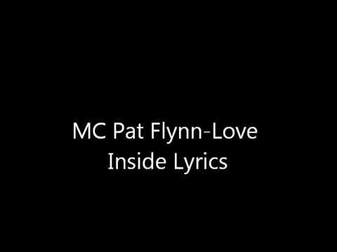 MC Pat Flynn-Love Inside LYRIC VIDEO