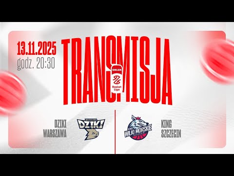 [ZAPIS TRANSMISJI] Dziki Warszawa - King Szczecin | 8. kolejka ORLEN Basket Ligi